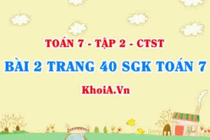 Bài 2 trang 40 SGK Toán 7 tập 2 Chân trời sáng tạo
